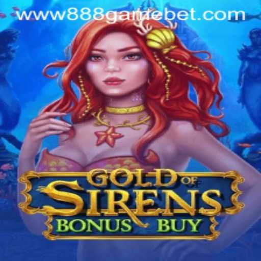 Exploring GoldofSirensBonusBuy: A Dive Into the World of 888 Game